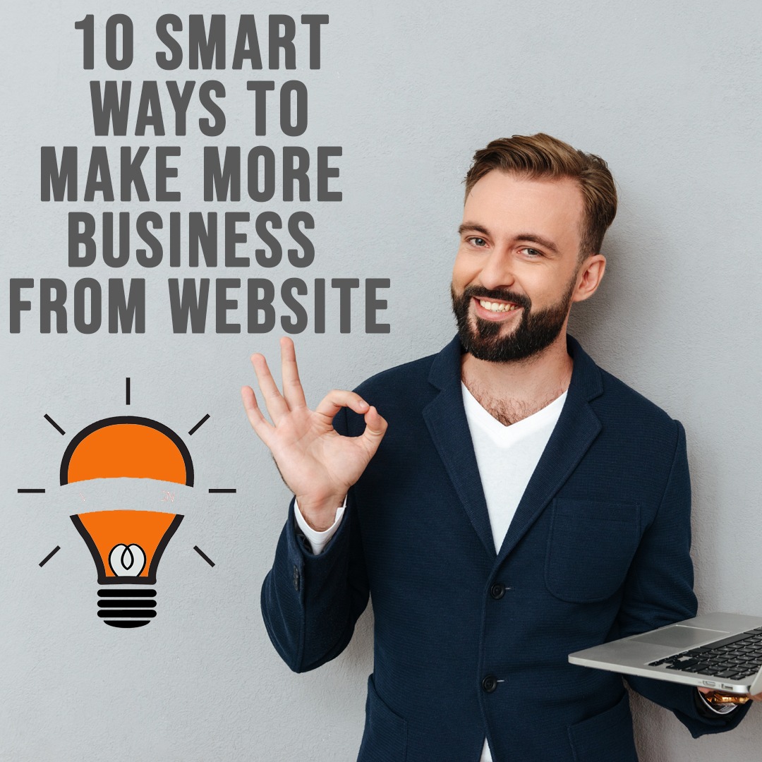10 Smart Ways to Improve Your Website to Get More Business